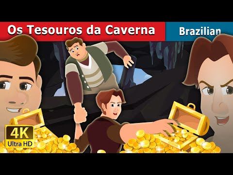 028. Os Tesouros da Caverna  The Treasures in a Cavern  Brazilian Fairy Tales