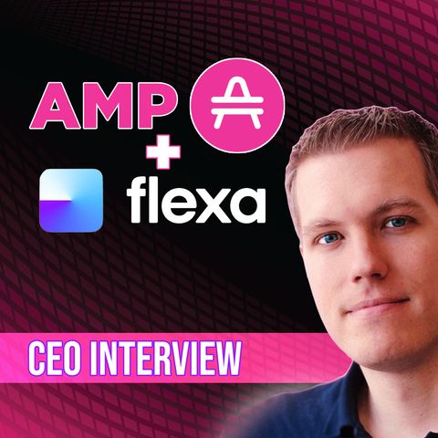 264. AMP Token CEO Interview | Flexa Network Digital Payments