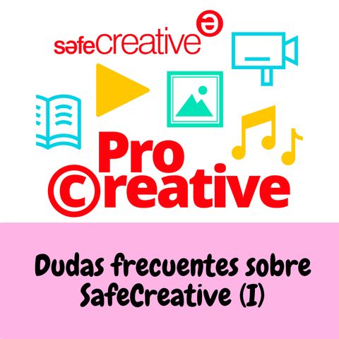 Dudas frecuentes sobre Safe Creative (1ra Parte)