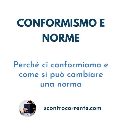 #4 - Conformismo e norme