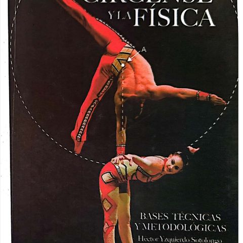 Capítulo 9- El Circo y la Física _ LEONARDO ROJAS MORALES