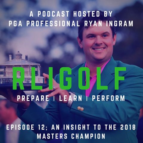 An Insight To The 2018 Masters Champion