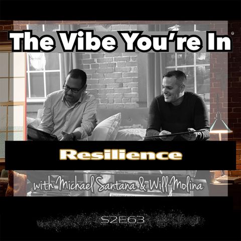 S2E63: Resilience
