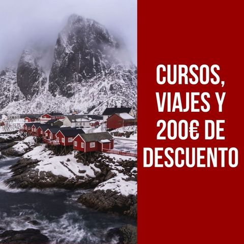 ¡Cursos, viajes y 200€ de descuento!