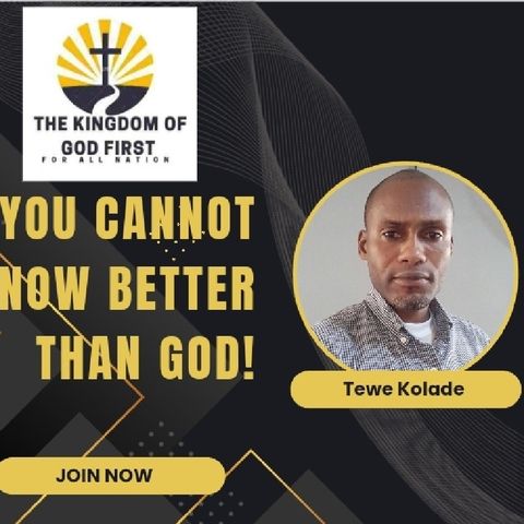 YOU CANNOT KNOW BETTER THAN GOD!