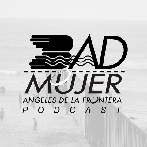 002 - Citizenship: Música con conciencia social - Bad Mujer Podcast