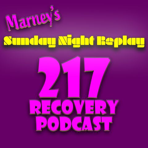 May 9th, 2021 - Marney's Sunday Night Replay