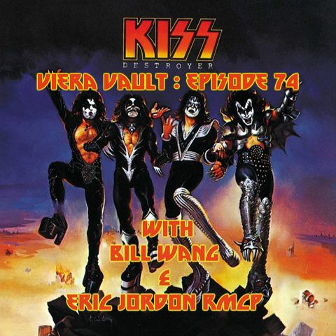 Episode 73: KISS - Destroyer with Bill Wang and Eric Jordon Rmcp
