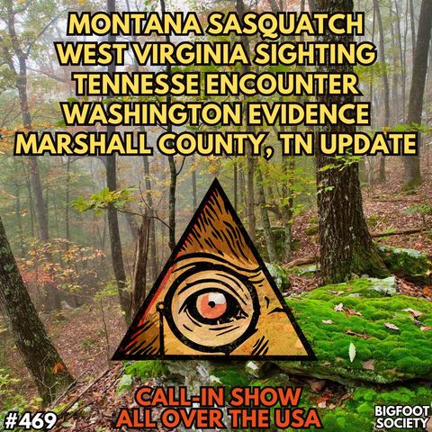 Bigfoot Sighting Updates from Marshall County, Tennessee and MORE! / CALL-IN SHOW