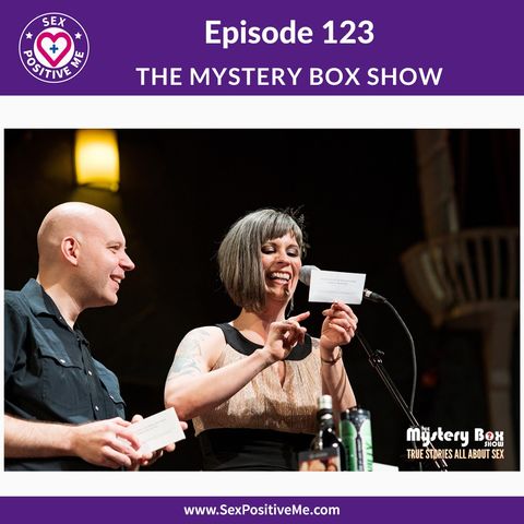 E123: The Mystery Box Show