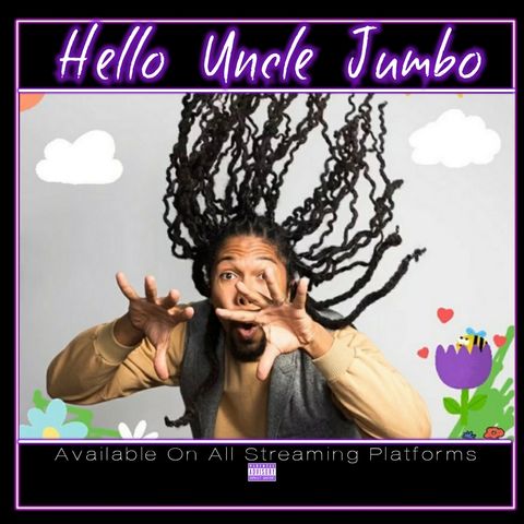 "Hello Uncle Jumbo" Ep.106