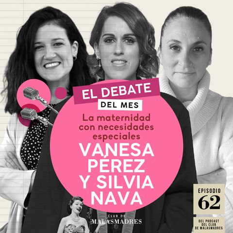 La maternidad diversa con Vanesa Pérez y Silvia Nava