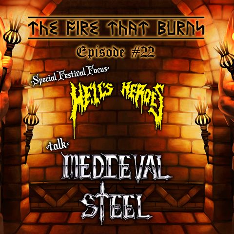 #22: Hell's Heroes Festival Special: interview with Medieval Steel