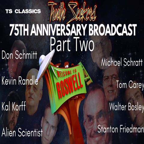 Roswell 75th anniversary deep dive (TS CLASSICS) Part 2