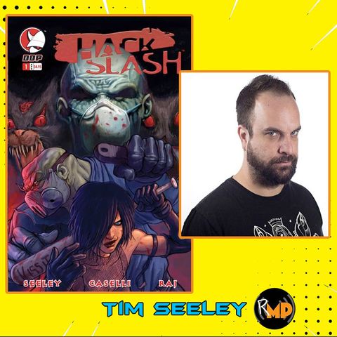 Ep 2: Tim Seeley | Hack/Slash #1
