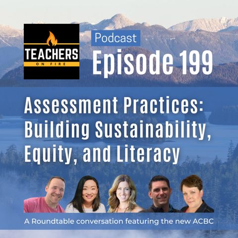 199 - ASSESSMENT PRACTICES: Building Sustainability, Equity, and Literacy (with ACBC)