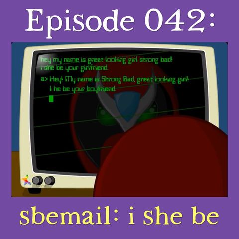 042: sbemail: i she be