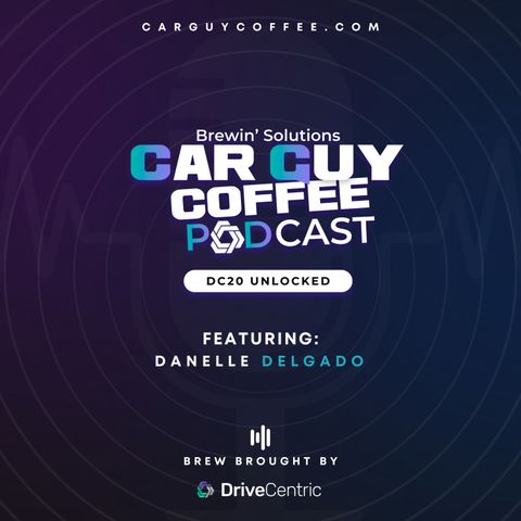 Car Guy Coffee & DriveCentric presents “Live at Drive for #DC20” feat. Danelle Delgado