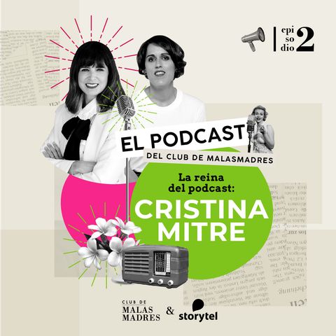 La reina del podcast: Cristina Mitre.