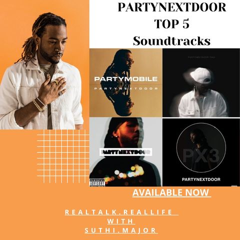 PartyNextDoor Top 5 Soundtracks