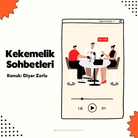 Kekemelik Sohbetleri: Diyar Zorlu