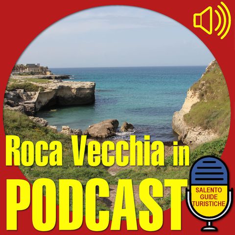 Episodio 13: La storia di Roca Vecchia