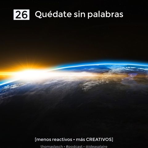 26 Quédate sin palabras