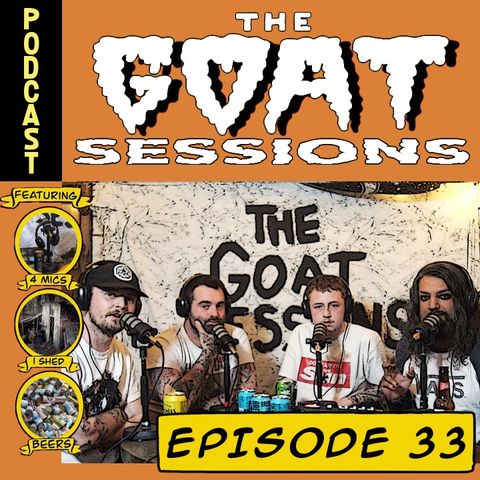 The Goat Sessions - Episode 33