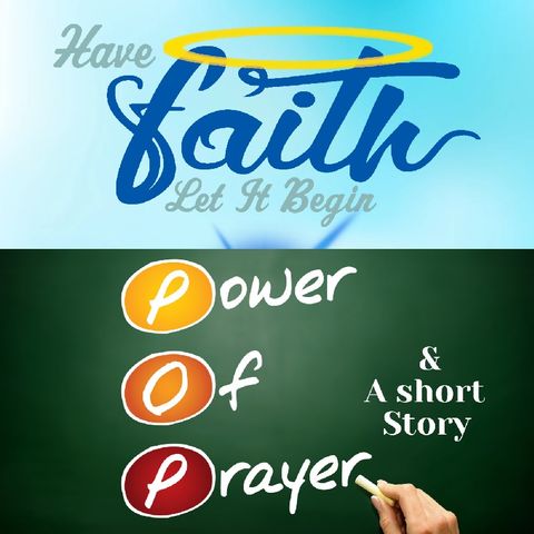 A Short Story & power of prayer Friday