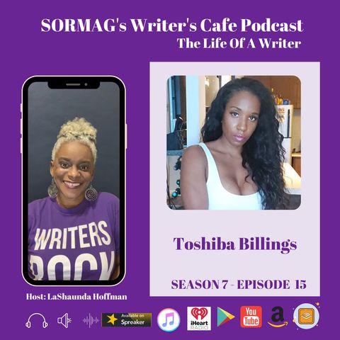 SORMAG’s Writer’s Café Podcast – Season 7 Episode 15 – Meet Toshiba Billings