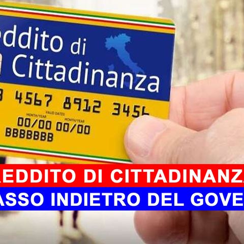 Reddito Di Cittadinanza, Passo Indietro: I Nuovi Aiuti Dal Governo!