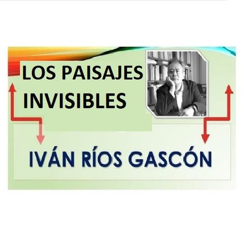 LOS PAISAJES INVISIBLES || POST NIÑOS REP