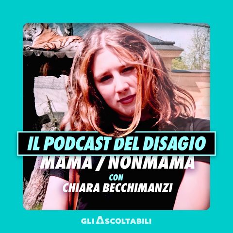 Mama / Nonmama con Chiara Becchimanzi