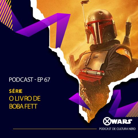 XWARS #67 Série O Livro de Boba Fett