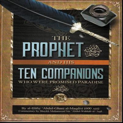 Class #2: The Prophet ﷺ & His Ten Companions- Saeed Rhana