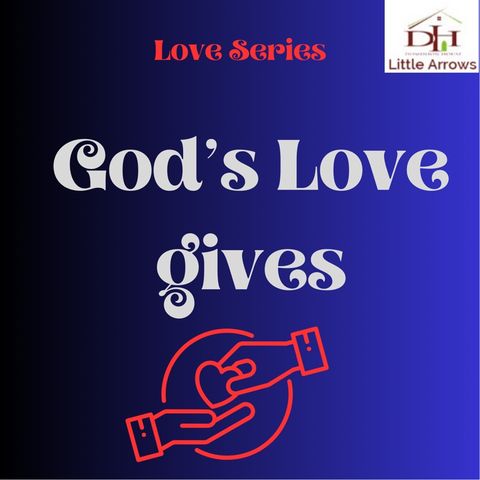 God’s Love Gives