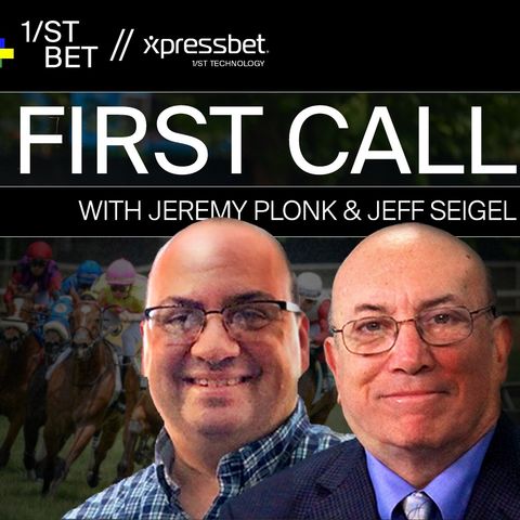First Call Podcast | Jeff Siegel & Jeremy Plonk | January 21, 2023 Stakes Previews