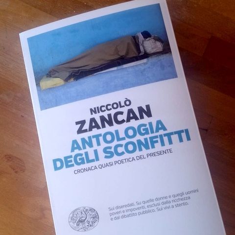 "Antologia degli sconfitti", storie vere del nostro tempo. Intervista con Niccolò Zancan.