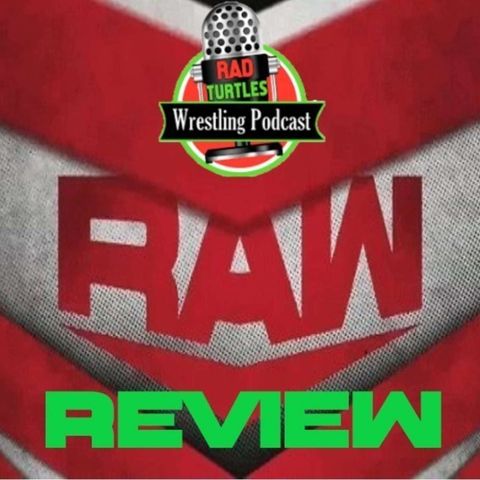 RTW Raw Review Episode 3!
