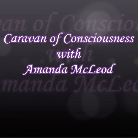 Mark Devlin guests with Amanda McLeod on Caravan of Consciousness, Episode #9