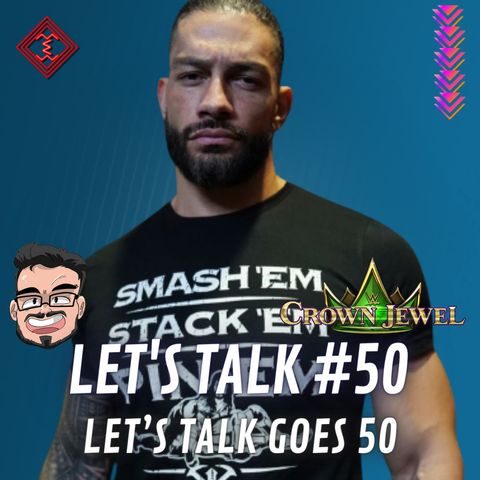 Let's Talk #50 - Let's Talk goes 50