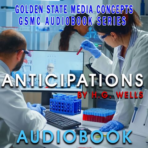 GSMC Audiobook Series: Anticipations Episode 30: Chapter 8B