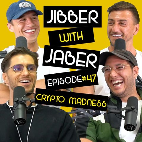 Ep 47 | Crypto Madness | Everything you need to know | Jibber with Jaber