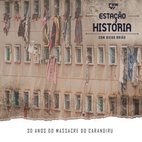 71 | Massacre do Carandiru ocorria há 30 anos