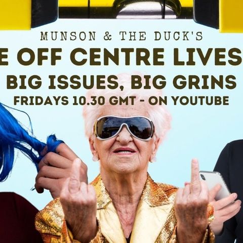 Munson & The Duck's Bubble Off Centre Livestream & Podcast - Ep. 2