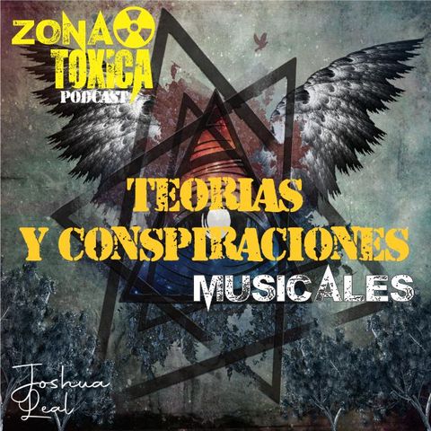Episodio #2 T2 TORIAS Y CONSPIRACIONES MUSICALES