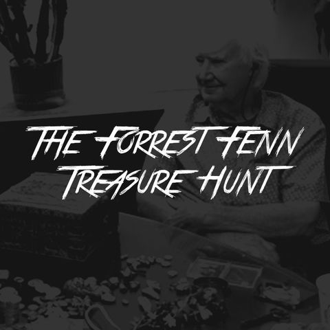 The Forrest Fenn Treasure Hunt