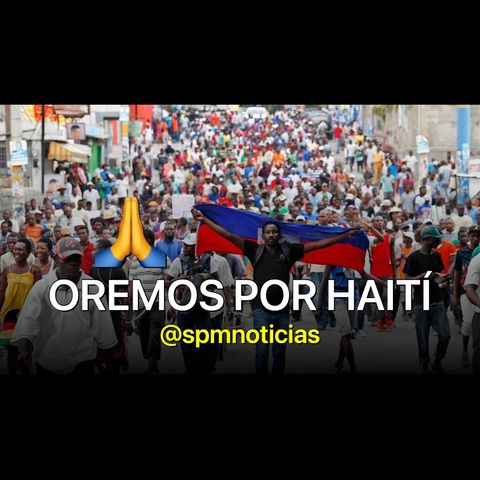 🙏Oremos por Haití 🇭🇹