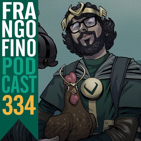 FRANGO FINO 334 | ESPECIAL LOKI