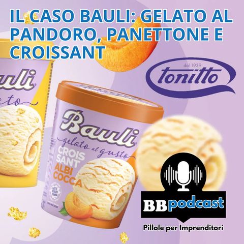 Il caso Bauli: gelato ai gusti di Pandoro, Panettone e Croissant